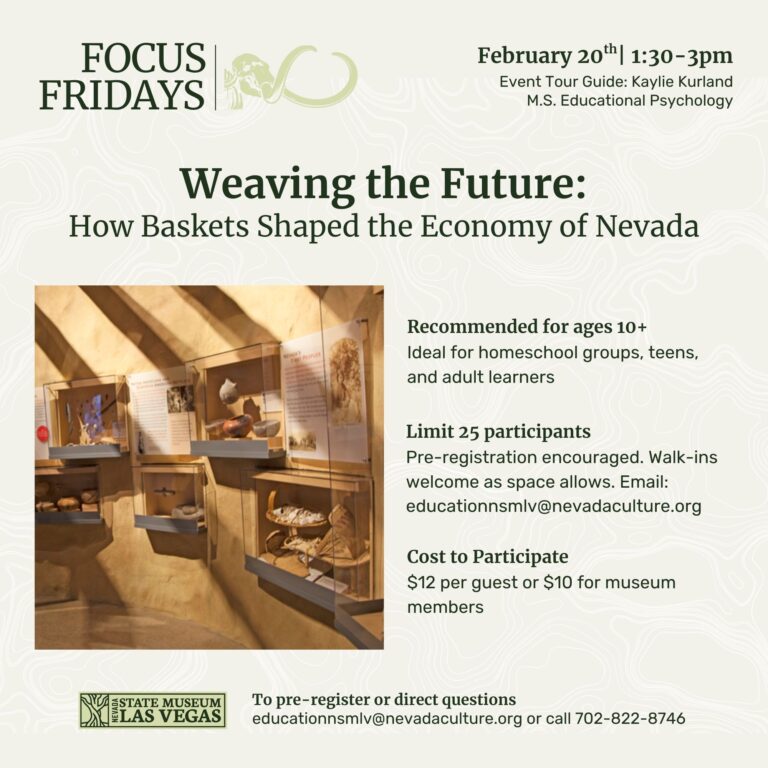 Focus Fridays “Weaving the Future: How Baskets Shaped the Economy of Nevada”