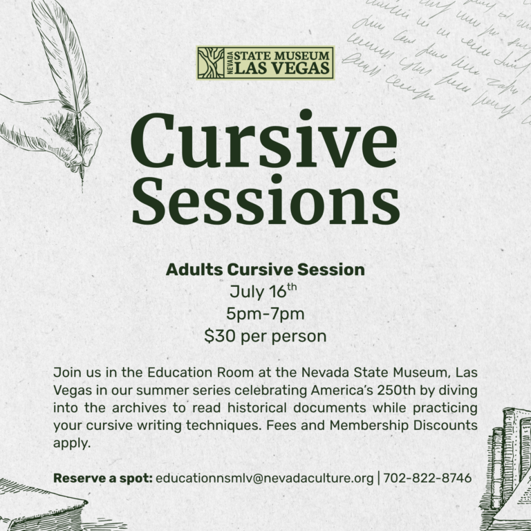A flyer for the State Museum Las Vegas announcing Cursive Sessions for adults on July 16th, 5–7pm, costing $30 per person, with details on practicing cursive writing using historical documents.
