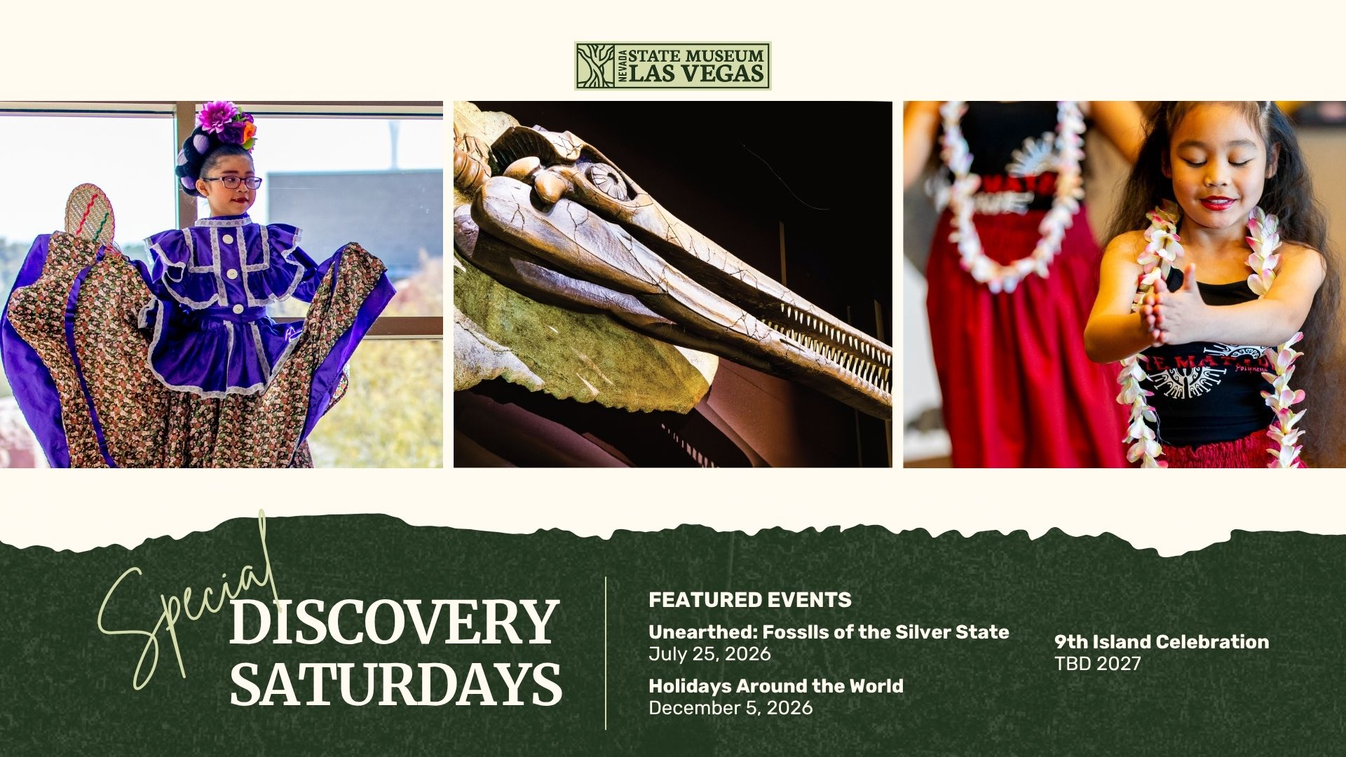 Promotional banner for the Nevada State Museum Las Vegas Special Discovery Saturdays, showing a dancer in traditional dress, a fossil skull, and a girl in Hawaiian attire. Includes event dates for 2026-2027.