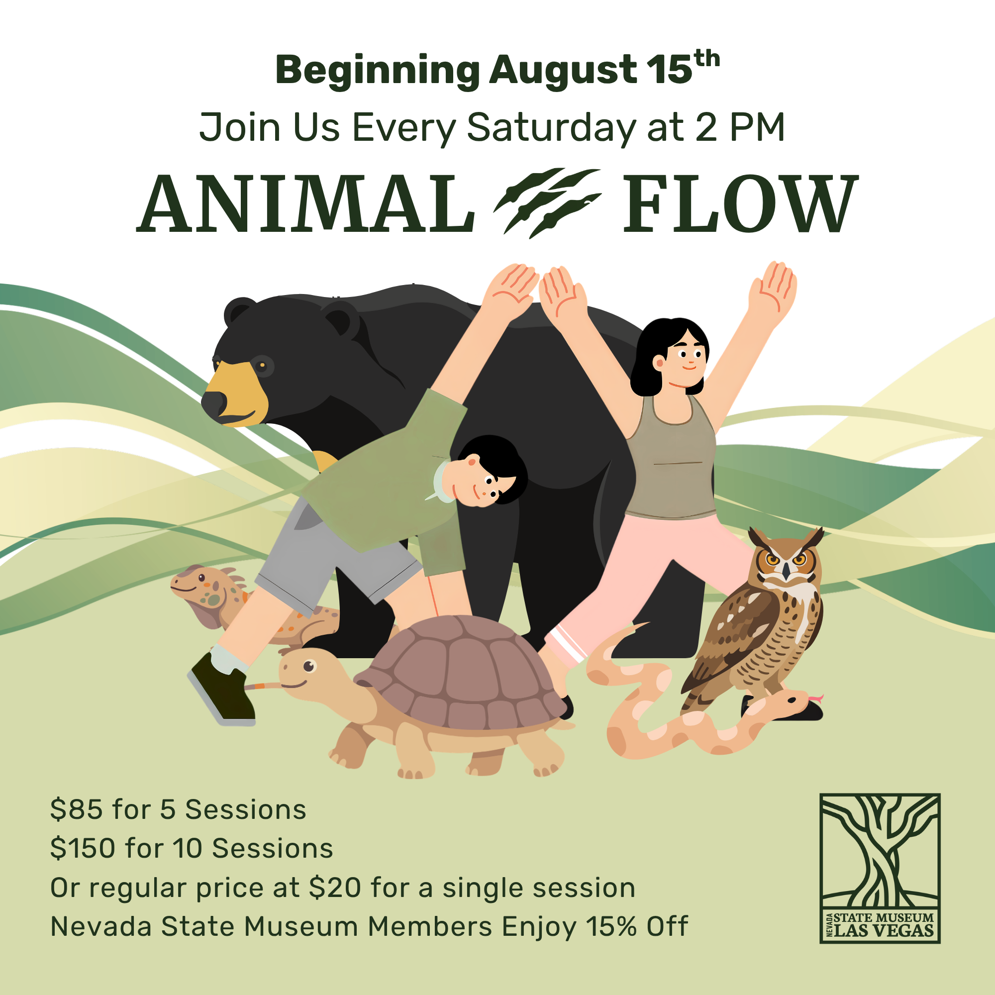 Illustration of two people posing with animal friends—a bear, tortoise, owl, and fox—promoting “Animal Flow” sessions at the Nevada State Museum Las Vegas, starting August 15, with pricing details and a 15% member discount.